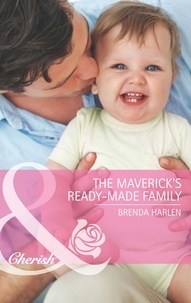 Brenda Harlen - The Maverick's Ready-Made Family.