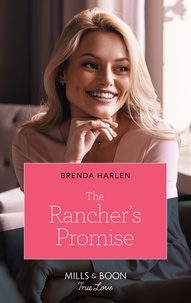 Brenda Harlen - The Rancher's Promise.