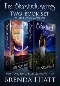  Brenda Hiatt - The Starstruck Series Two-Book Set: Starstruck and Starcrossed - Starstruck.