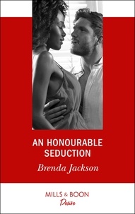Brenda Jackson - An Honourable Seduction.