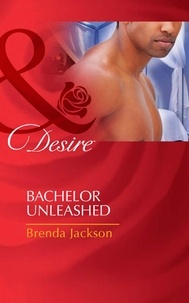 Brenda Jackson - Bachelor Unleashed.