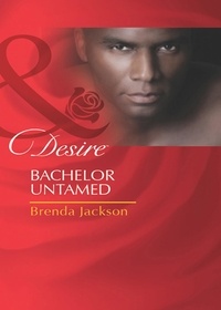 Brenda Jackson - Bachelor Untamed.