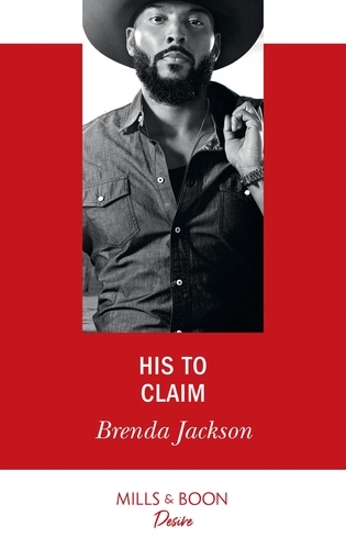 Brenda Jackson - His To Claim.