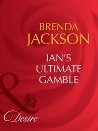 Brenda Jackson - Ian's Ultimate Gamble.