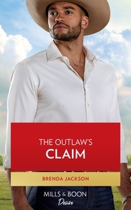 Télécharger des livres en ligne gratuitement mp3 The Outlaw's Claim 9780008924508 par Brenda Jackson en francais ePub PDF MOBI
