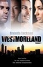 Brenda Jackson - Westmoreland Tome 1 : Tête-à-tête inattendu ; Le secret de Shelly ; Le baiser du scandale ; Bien plus qu'un hasard.