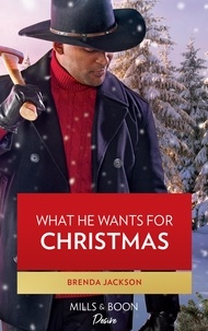 Brenda Jackson - What He Wants For Christmas.