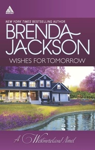 Brenda Jackson - Wishes For Tomorrow - Westmoreland's Way (The Westmorelands) / Hot Westmoreland Nights (The Westmorelands).
