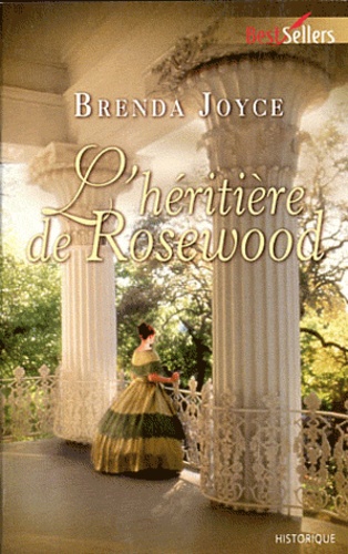 Brenda Joyce - L'héritière de Rosewood.