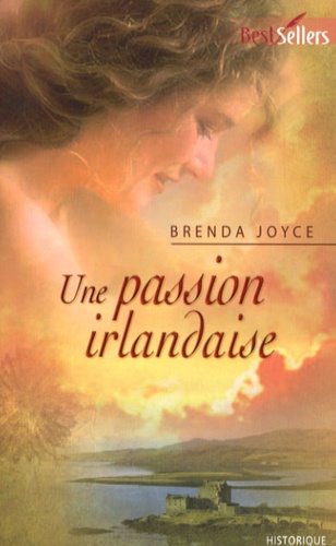 Brenda Joyce - Une passion irlandaise.