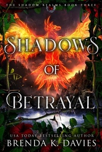  Brenda K. Davies - Shadows of Betrayal (The Shadow Realms, Book 3) - The Shadow Realms, #3.