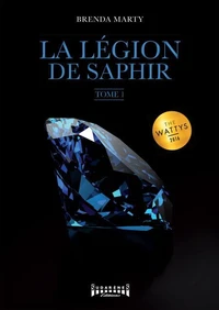 La Légion de Saphir Tome 1