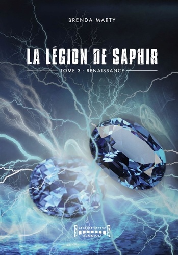 La Légion de Saphir Tome 3 Renaissance
