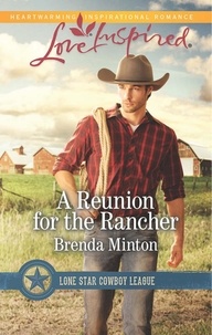 Brenda Minton - A Reunion For The Rancher.