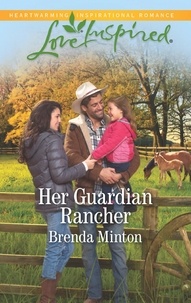 Brenda Minton - Her Guardian Rancher.
