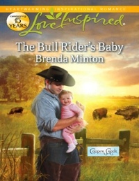 Brenda Minton - The Bull Rider's Baby.