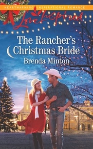 Brenda Minton - The Rancher's Christmas Bride.