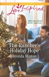 Brenda Minton - The Rancher's Holiday Hope.
