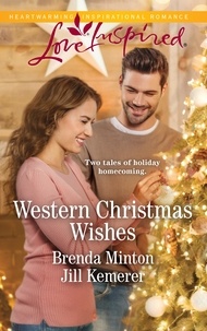 Brenda Minton et Jill Kemerer - Western Christmas Wishes - His Christmas Family / A Merry Wyoming Christmas.