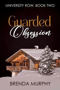 Guarded Obsession