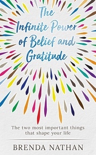Livres format pdf téléchargement gratuit The Infinite Power of Belief and Gratitude