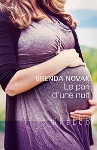 Brenda Novak - Le pari d'une nuit.