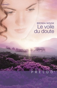 Brenda Novak - Le voile du doute (Harlequin Prélud').