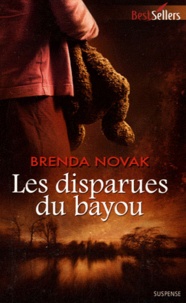 Brenda Novak - Les disparues du bayou.