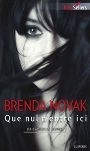 Brenda Novak - Que nul n'entre ici.