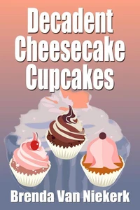 Decadent Cheesecake Cupcakes