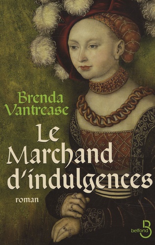Brenda Vantrease - Le Marchand d'indulgences.