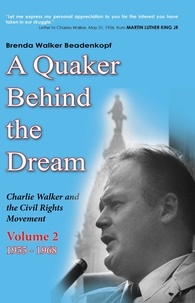  Brenda Walker Beadenkopf - A Quaker Behind the Dream.