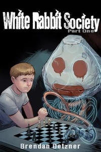  Brendan Detzner - White Rabbit Society Part One - White Rabbit Society, #1.