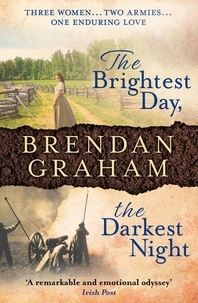 Brendan Graham - The Brightest Day, The Darkest Night.
