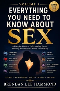 Everything You Need to Know About Sex