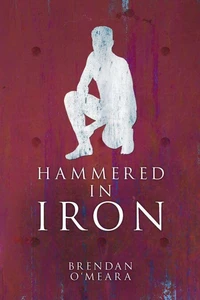 Hammered In Iron