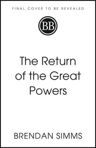 The Return of the Great Powers