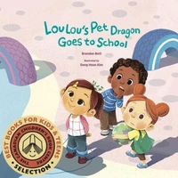 Lou Lou's Pet Dragon Goes to School
