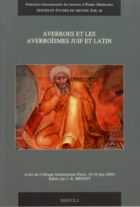 Averroès et les averroïsmes juif et latin