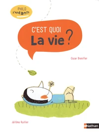 C'est quoi la vie ?