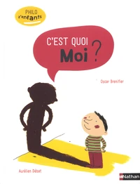 C'est quoi moi ?