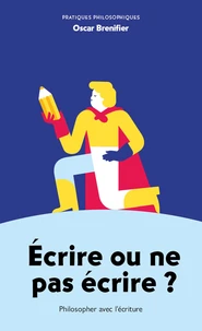 Ecrire ou ne pas écrire ?