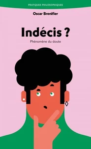 Indécis ?