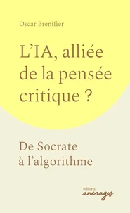 L'IA, alliée de la pensée critique ?