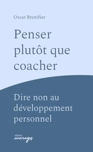 Penser plutôt que coacher
