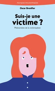 Suis-je une victime ?