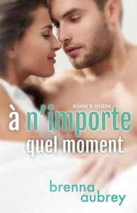 À n’importe quel moment