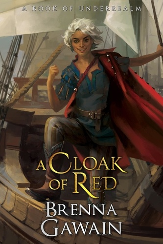  Brenna Gawain - A Cloak of Red - The Tenth Kingdom, #1.