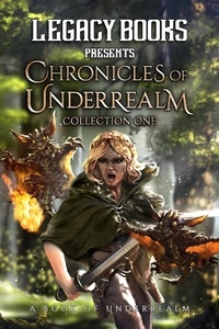  Brenna Gawain et  Antoine Bandele - The Chronicles of Underrealm Collection One - The Underrealm Volumes.