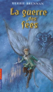 La guerre des fées Tome 1